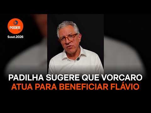 Padilha sugere que Vorcaro atua para beneficiar Flávio Bolsonaro